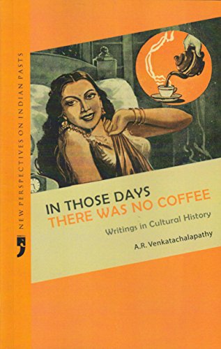 In Those Days There Was No Coffee