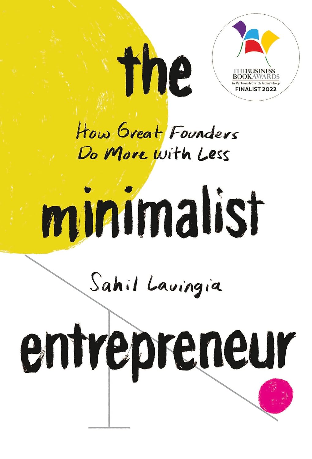 The Minimalist Entrepreneur